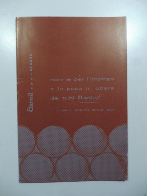Norme per l'impiego e la posa in opera dei tubi Eternplast in cloruro di polivinile